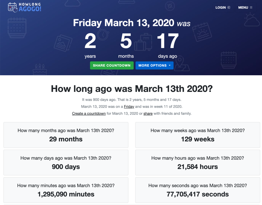 Screenshot of "How long ago was March 13th 2020?" Answer: 29 months OR 129 weeks OR 900 days OR ... 
